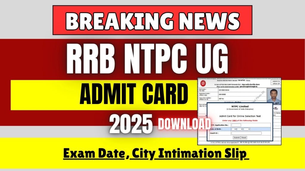 RRB NTPC UG Admit Card 2025 Download